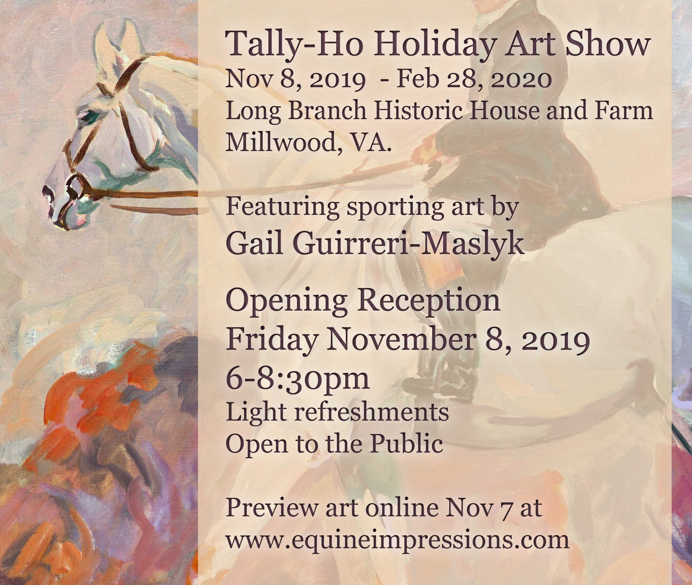 Tally-Ho Holiday Art Show featuring sporting art by Gail Guirreri-Maslyk